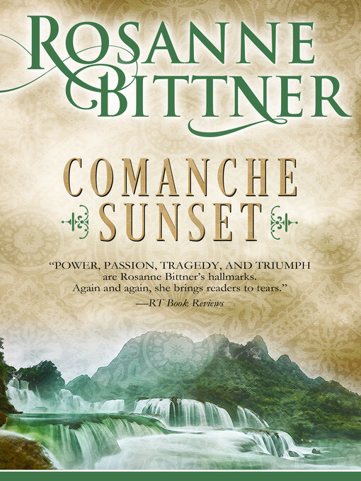 Title details for Comanche Sunset by Rosanne Bittner - Available